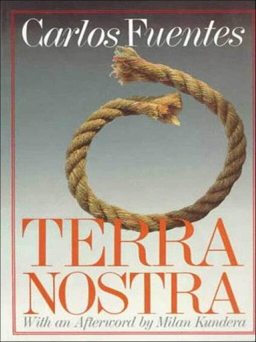 Title details for Terra Nostra by Carlos Fuentes - Available